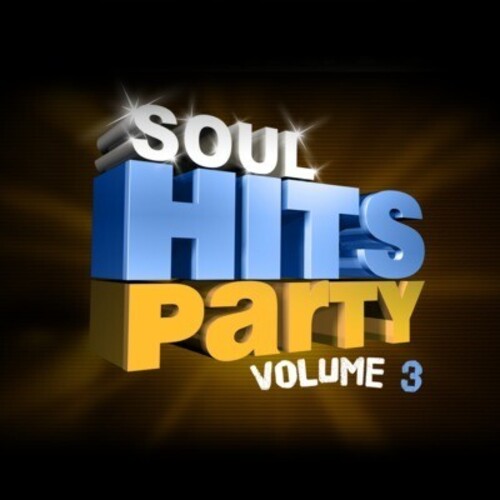 Soul Hits Party Vol 3