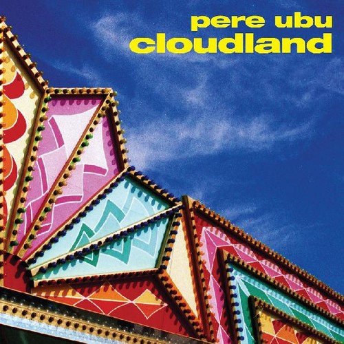 Pere Ubu - Cloudland [LP]