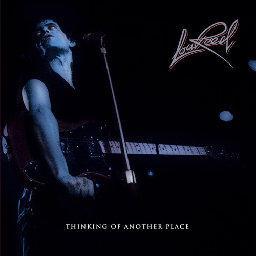 Lou Reed - Thinking Of Another Place