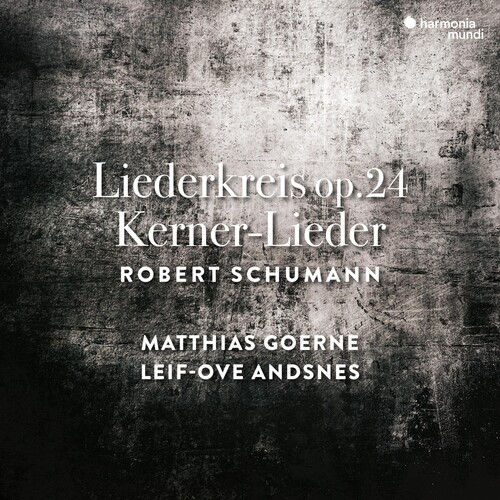 Matthias Goerne - Schumann: Liederkreis Op.24,kerner-lieder Op.35