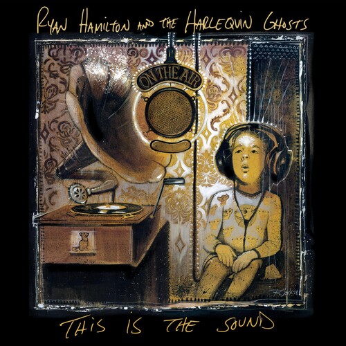 Ryan Hamilton & Harlequin Ghosts - This Is The Sound vinyl record cover