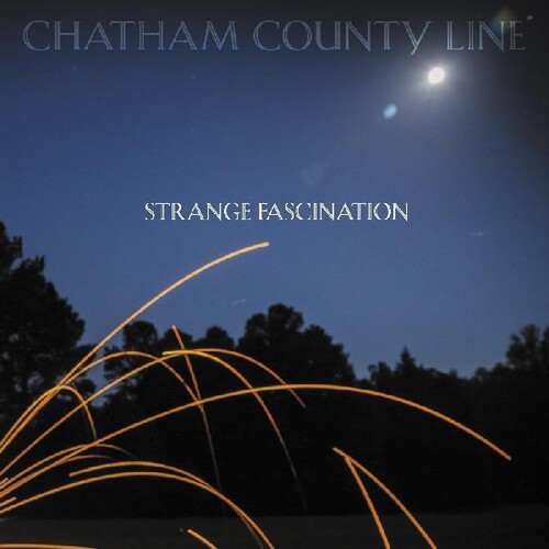 Chatham County Line - Strange Fascination (First Edition) (Post) [Download Included]