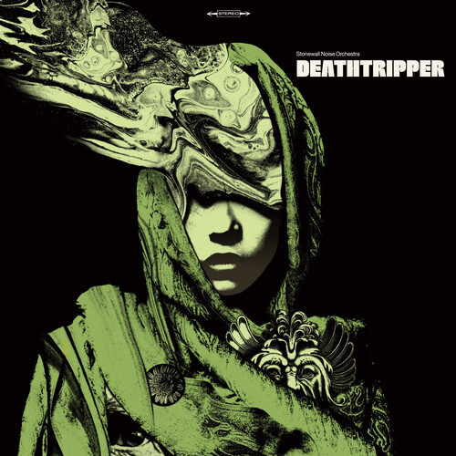 Stonewall Noise Orchestra - Deathtripper (Green Vinyl)