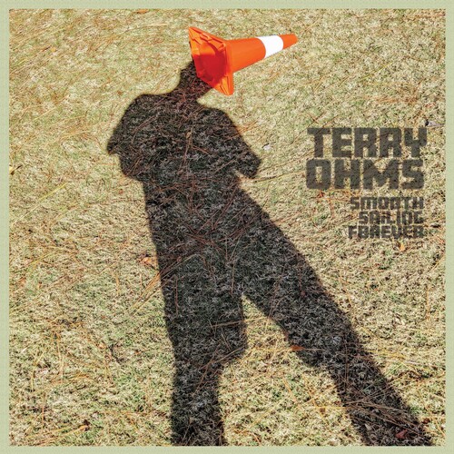 Terry Ohms - Smooth Sailing Forever