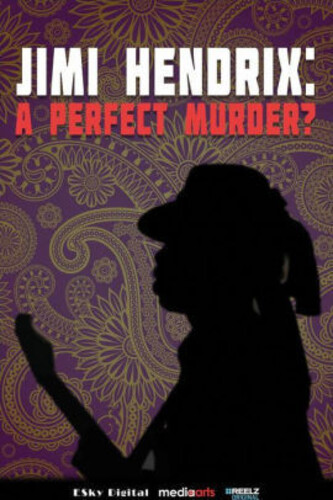 Jimi Hendrix - Jimi Hendrix: Perfect Murder