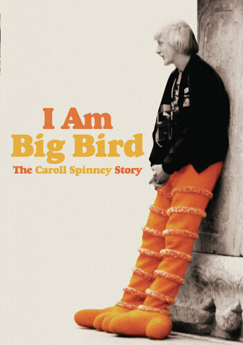 I Am Big Bird: The Caroll Spinney Story