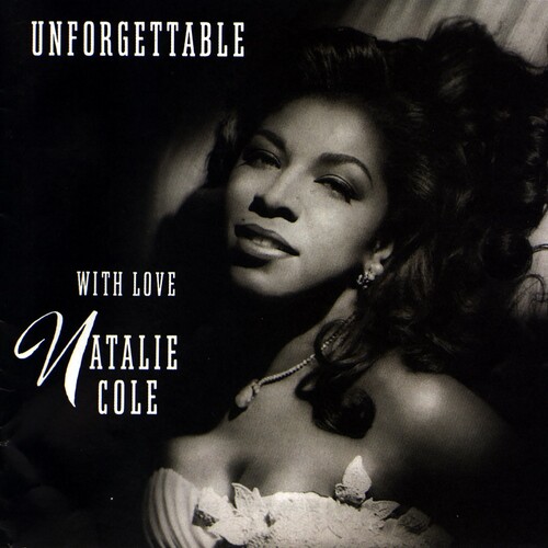 Natalie Cole - Unforgettable...With Love [30th Anniversary Edition]