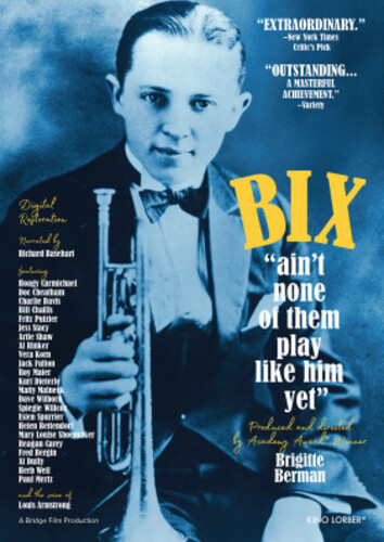 Bix: Ain't None of Them Play Like Him Yet (1981) - Bix: Ain't None Of Them Play Like Him Yet (1981)