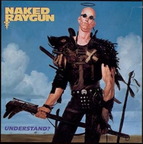 Naked Raygun - Understand (Blue) [Colored Vinyl] (Uk)