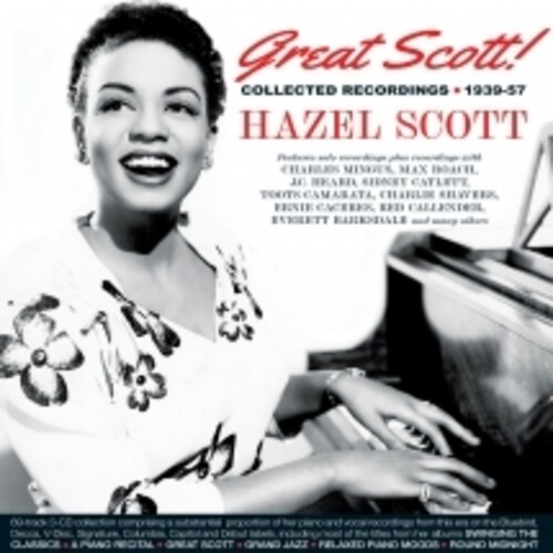 Hazel Scott - Great Scott! Collected Recordings 1939-57