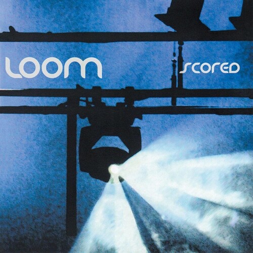 Loom - Scored (Live 2011) (Uk)