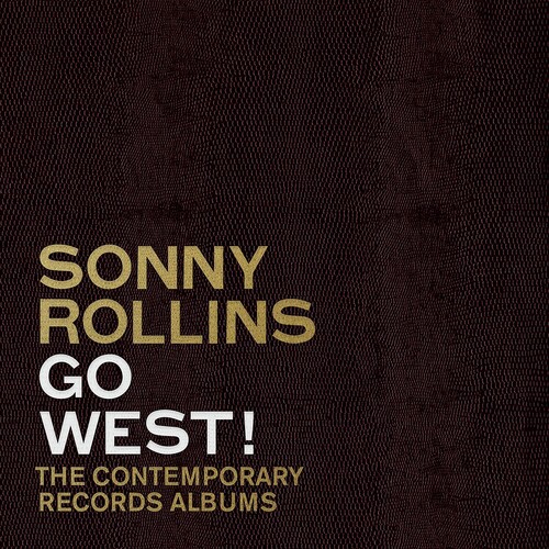 Sonny Rollins - Go West!: The Contemporary Records Albums [3CD]
