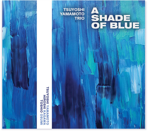 Tsuyoshi Yamamoto Trio - Shade Of Blue