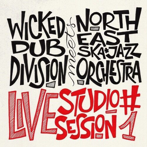Wicked Dub Division Meets North East Ska Jazz Orc - Live Studio Session 1