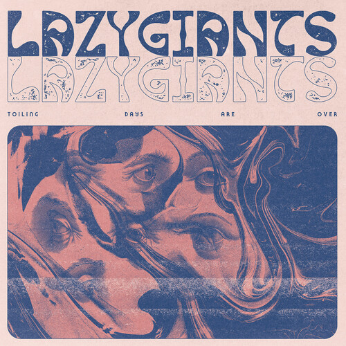 Lazy Giants - Toiling Days Are Over (Uk)