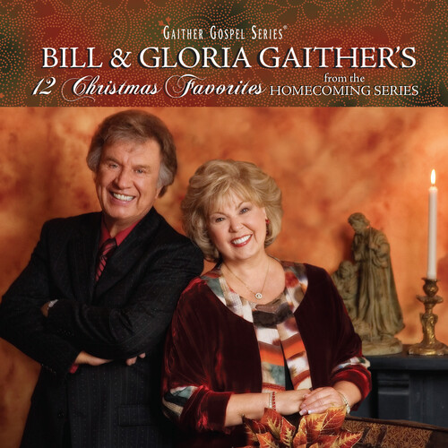 Bill & Gloria Gaither's 12 Christmas Favorites