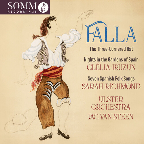 Falla: The Three Cornered Hat; Nights in the Gardens of Spain; Seven Spanish Folksongs