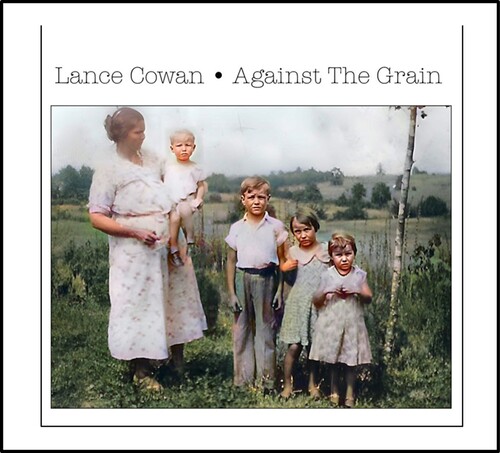 Lance Cowan - Against The Grain (Wal) (Eco)