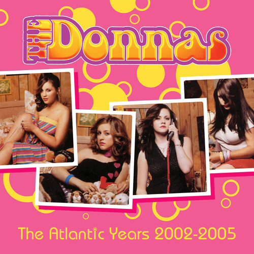 Donnas - Atlantic Years 2002-2005 (Uk)
