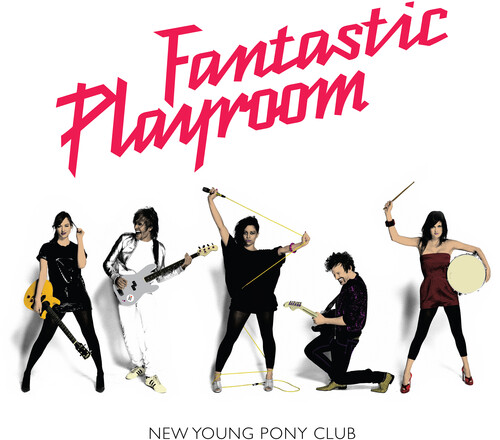 New Young Pony Club - Fantastic Playroom (Bonus Track) [Pink]