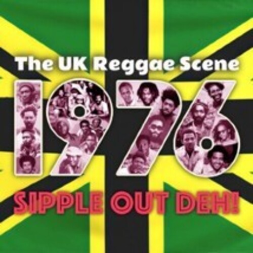 British Reggae Scene 1976: Sipple Out Deh! /  Various [Import]