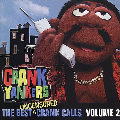 Best Uncensored Crank Calls, Vol. 2 [Explicit Content]