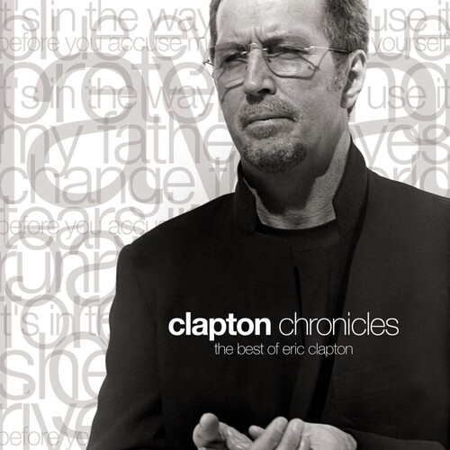 Clapton Chronicles: The Best Of Eic Clapton