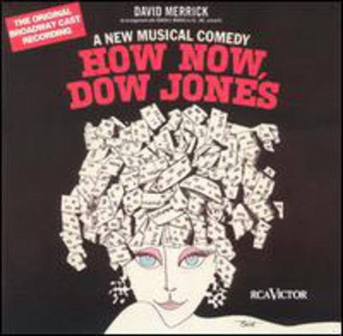 Original Broadway Cast of How Now - How Now, Dow Jones
