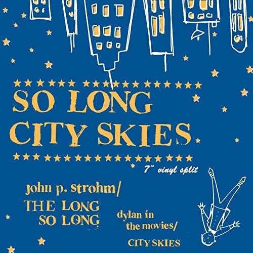 John Strohm P/Dylan In The Movies - So Long City Skies
