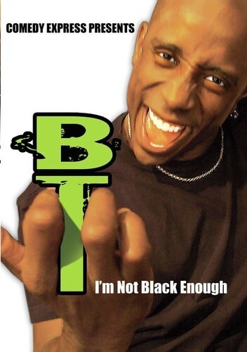 BT - I'm Not Black Enough