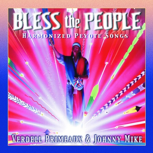 Primeaux & Mike - Bless the People
