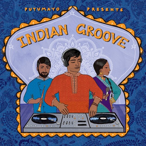 Putumayo Presents - Indian Groove