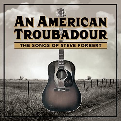 An American Troubadour: The Songs Of Steve Forbert / Various