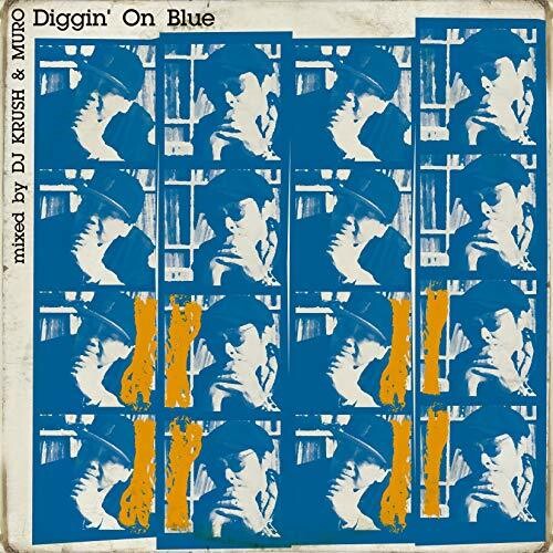 Diggin' On Blue Mixed By Dj Krush & Muro [Import]