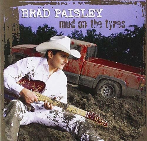 Brad Paisley - Mud On The Tyres (Gold Series) (Aus)
