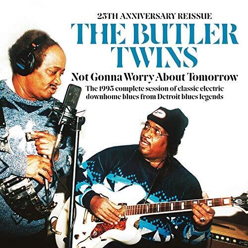 Not Gonna Worry About Tomorrow: 25th Anniversary