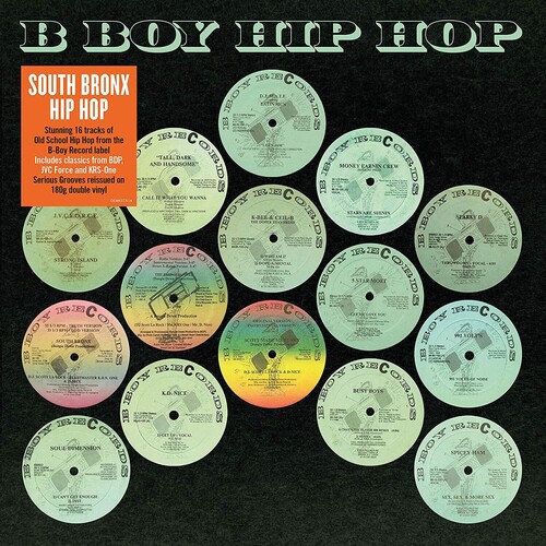 South Bronx Hip Hop Classics B Boy / Various - South Bronx Hip Hop Classics: B Boy / Various