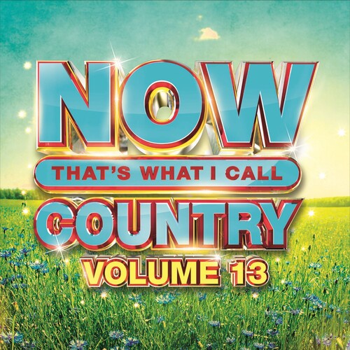 Now That's What I Call Music! - Now That's What I Call Country, Volume 13