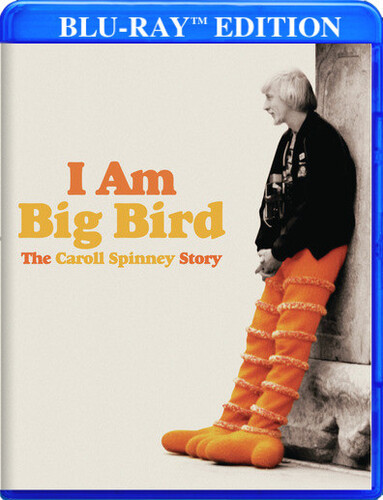 I Am Big Bird: The Caroll Spinney Story