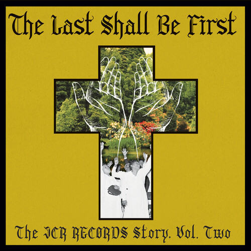 The Last Shall Be First: The JCR Records Story 2 (Various Artists)