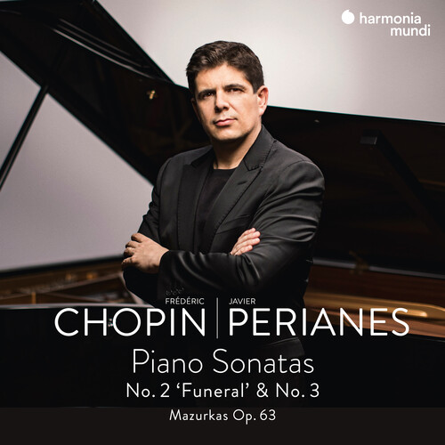 Javier Perianes - Chopin: Piano Sonatas Nos. 2 & 3