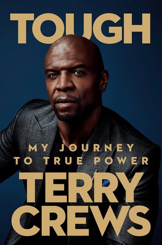 Crews, Terry - Tough: My Journey to True Power