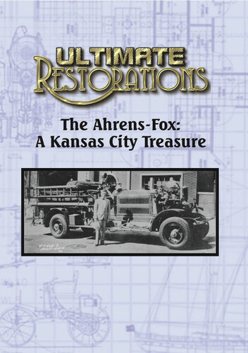 Ultimate Restorations: Ahrens-Fox -Kansas City - Ultimate Restorations: Ahrens-Fox -Kansas City
