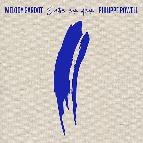 Melody Gardot  / Powell,Philippe - Entre Eux Deux