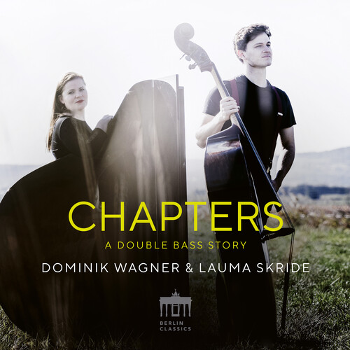 Boulanger / Wagner / Lauma Skride - Chapters - A Double Bass Story