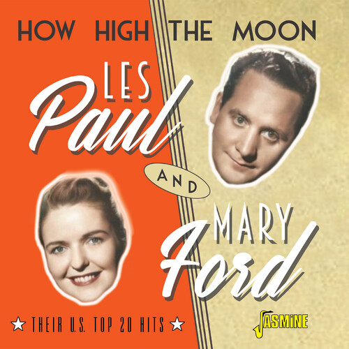Les Paul  / Ford,Mary - How High The Moon - Their U.S. Top 20 Hits (Uk)
