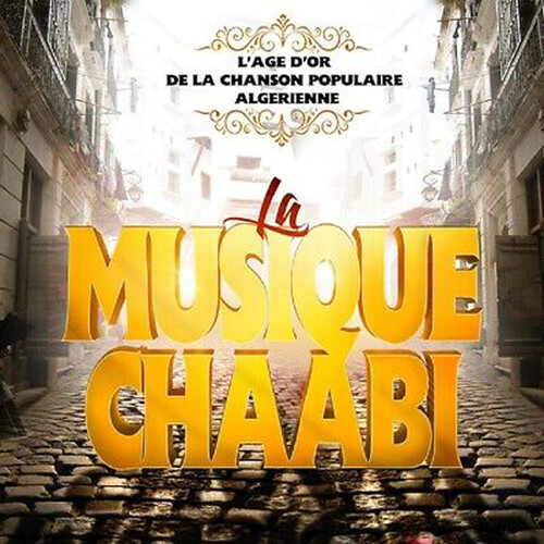 Musique Chaabi / Various - Musique Chaabi / Various