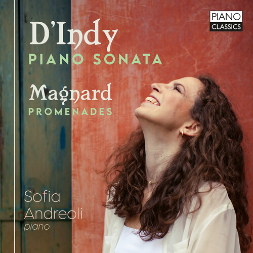 D'Indy: Piano Sonata; Magnard: Promenades