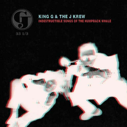 King G & The J Krew - Indestructible Songs Of The Humpback Whale vinyl record cover