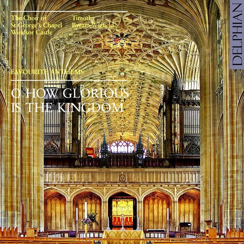 O Glorious Is the Kingdom: Favorite Anthems